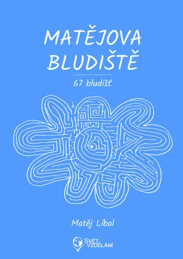 Matějova bludiště - Matěj Líbal