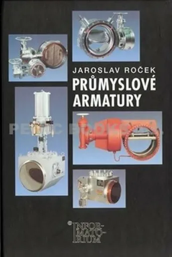 Průmyslové armatury (poškozená) - Jaroslav Roček