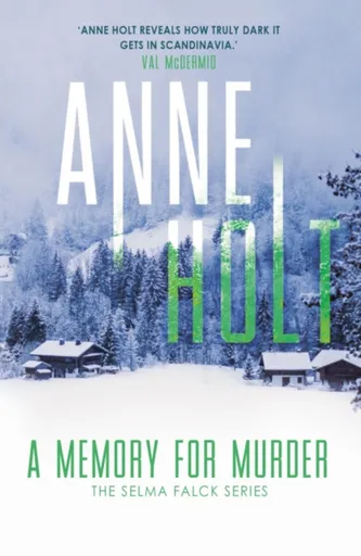 A Memory for Murder - Anne Holt