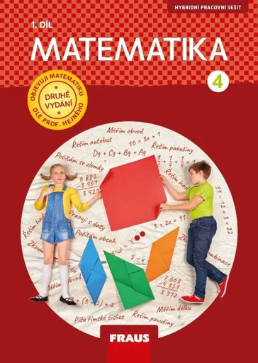 Matematika 4/1 dle prof. Hejného - Hybridní pracovní sešit / nová generace - Milan Hejný