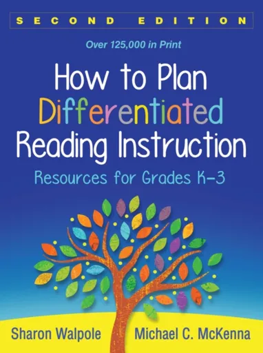 How to Plan Differentiated Reading Instruction, Second Edition - Michael C. , United States) McKenna, Sharon  Walpole
