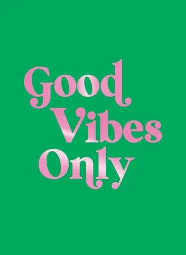 Good Vibes Only - Summersdale Publishers
