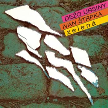 Dežo Ursiny, Ursiny Dežo / Štrpka Ivan - Zelená CD, CD