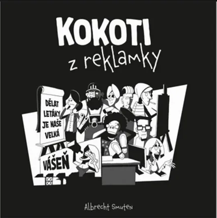 Kokoti z reklamky - Albrecht Smuten