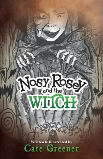 NOSY ROSEY AND THE WITCH - CATE GREENER
