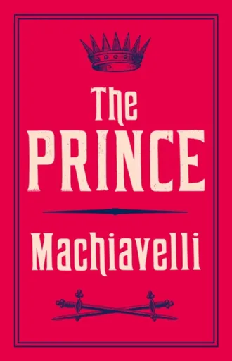 The Prince - Niccoló Machiavelli