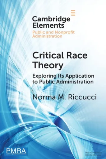 Critical Race Theory - Norma M. Riccucci