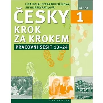 Česky krok za krokem 1. Pracovní sešit: Lekce 13–24 (978-80-7470-134-4)