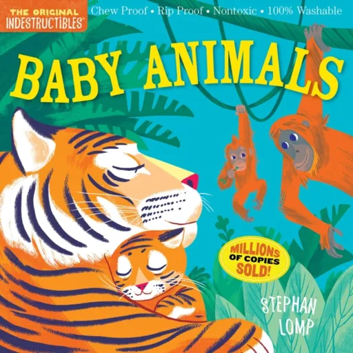 Indestructibles: Baby Animals - Amy Pixton