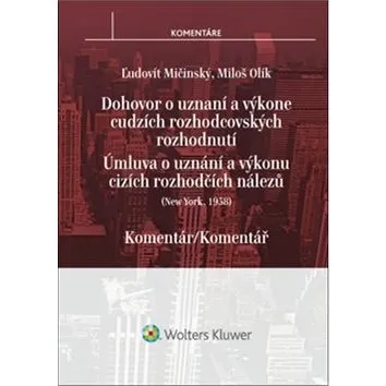 Dohovor o uznaní a výkone cudzích rozhodcovských rozhodnutí: Komentár (978-80-8168-526-2)