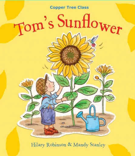 Tom's Sunflower - Hilary Robinson
