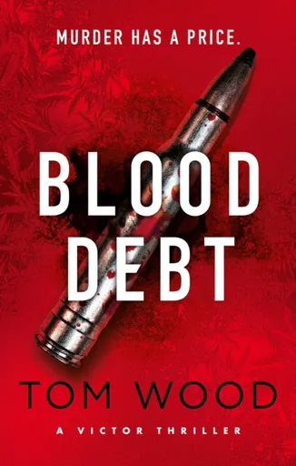 Blood Debt - Tom Wood