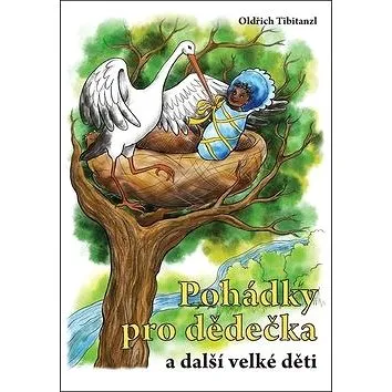 Pohádky pro dědečka a další velké děti (978-80-7211-545-7)