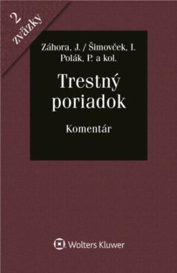 Trestný poriadok - Jozef Záhora, Ivan Šimovček, Peter Polák