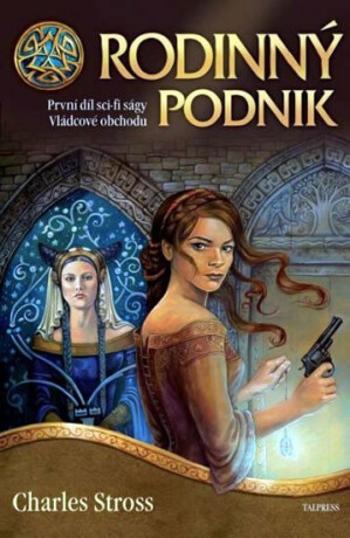 Vládcové obchodu 1 - Rodinný podnik - Charles Stross