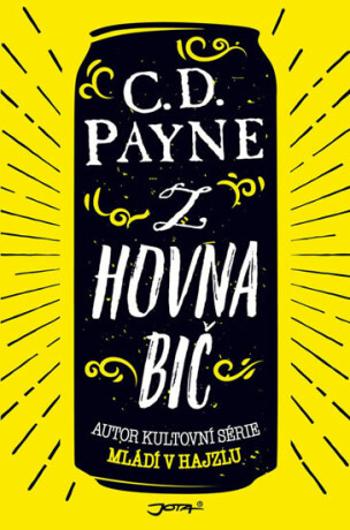 Z hovna bič (Defekt) - C.D. Payne