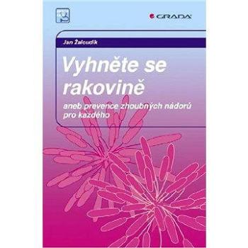 Vyhněte se rakovině (978-80-247-2307-5)