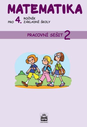 Matematika pro 4. r. ZŠ, pracovní sešit (2. díl) - Ladislava Eiblová, Jiří Melichar