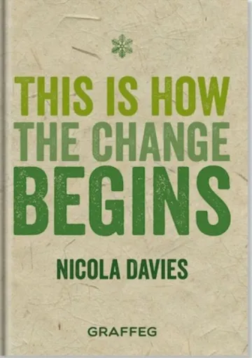This is How the Change Begins - Nicola Davies