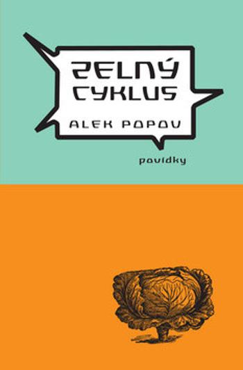 Zelný cyklus - Alek Popov