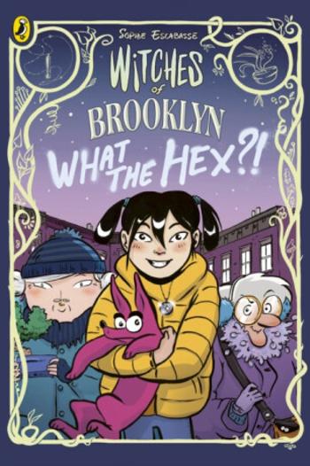 Witches of Brooklyn: What the Hex?! - Sophie Escabasse