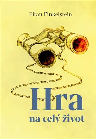 Hra na celý život - Barbora Pejšková, Finkelstein Eitan