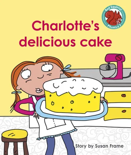 Charlotte's delicious cake - Susan Frame