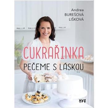 Cukrařinka pečeme s láskou (978-80-7683-308-1)