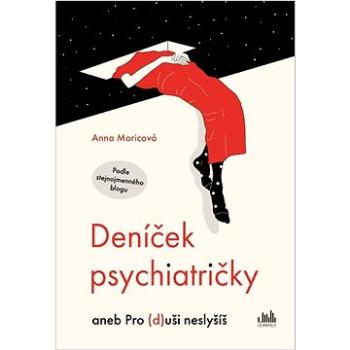 Deníček psychiatričky: aneb Pro (d)uši neslyšíš (978-80-271-3446-5)