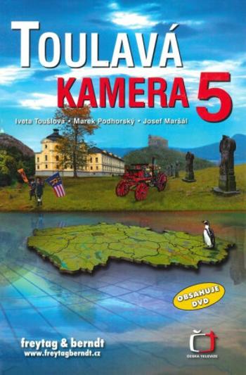 Toulavá kamera 5 + DVD - Iveta Toušlová, Marek Podhorský