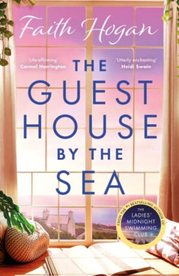 The Guest House by the Sea - Hogan Faith