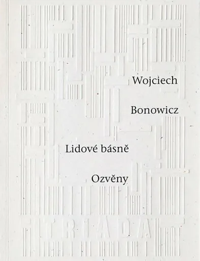 Lidové básně / Ozvěny - Wojciech Bonowicz