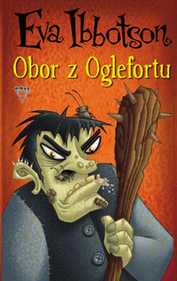 Obor z Oglefortu - Eva Ibbotsonová