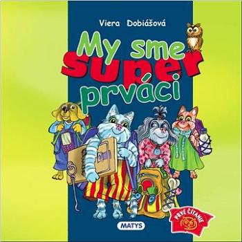 My sme super prváci (978-80-8088-665-3)