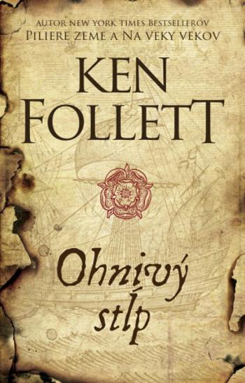 Ohnivý stĺp - Ken Follett