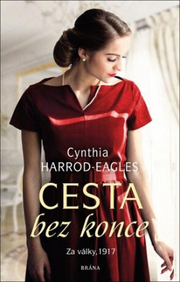 Cesta bez konce - Za války, 1917 - Cynthia Harrod-Eagles