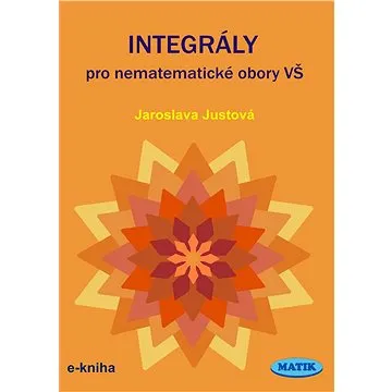 Integrály pro nematematické obory VŠ (999-00-036-0652-5)