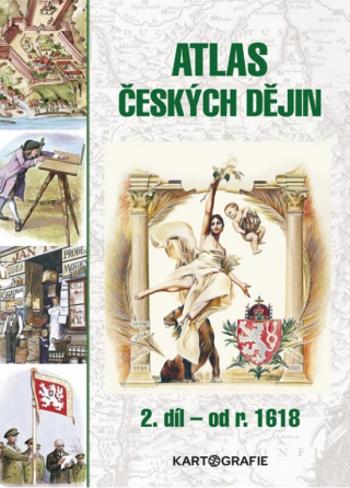 Atlas českých dějin 2. díl od r. 1618 - Eva Semotanová