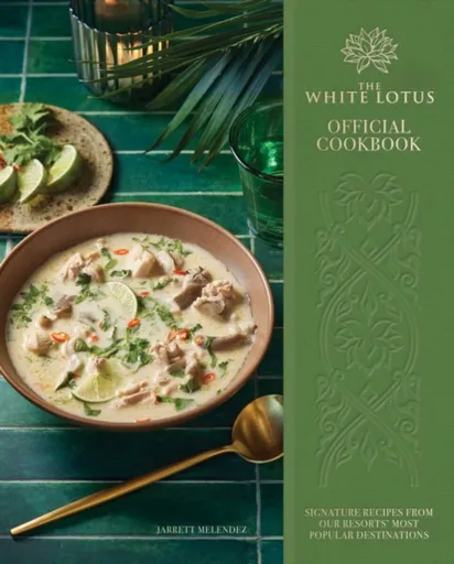 The White Lotus Official Cookbook - Jarrett Melendez