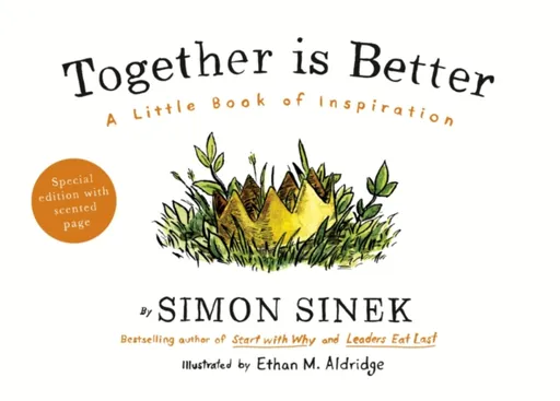 Together is Better - Simon Sinek
