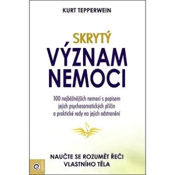 Skrytý význam nemocí (978-80-8100-557-2)