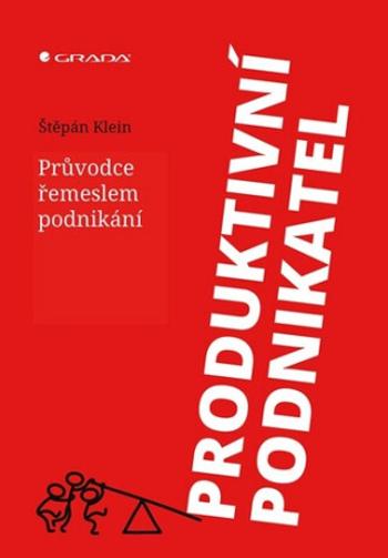 Produktivní podnikatel - Štěpán Klein