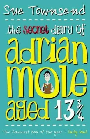 The Secret Diary of Adrian Mole Aged 13 Â¾ - Sue Townsend