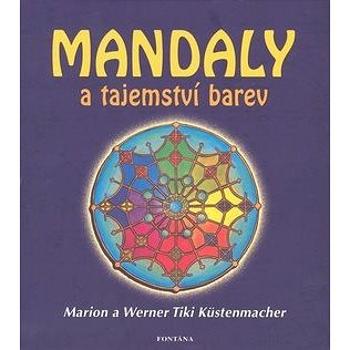 Mandaly a tajemství barev (978-80-7336-605-6)