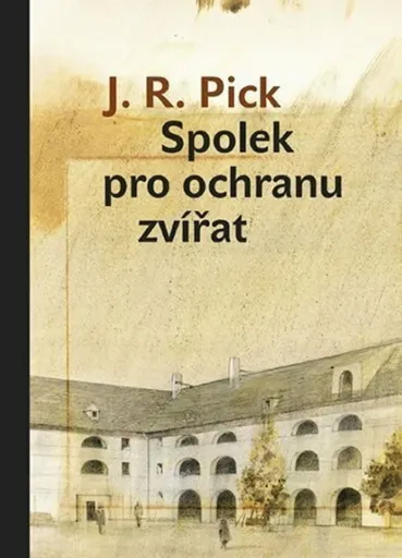 Spolek pro ochranu zvířat - Jiří Grus, Pick J. R.