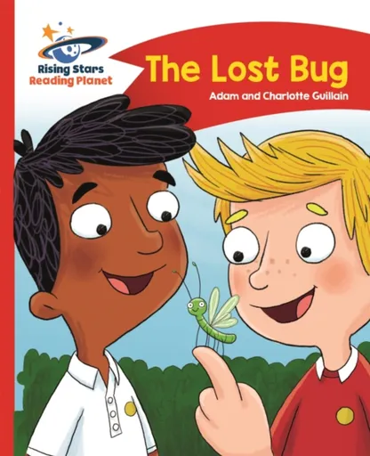 Reading Planet - The Lost Bug - Red B: Comet Street Kids - Adam Guillain, Charlotte Guillain