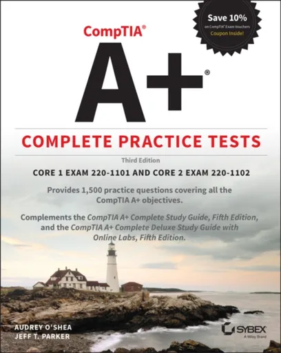 CompTIA A+ Complete Practice Tests - T. Jefferson Parker, Audrey O'Shea