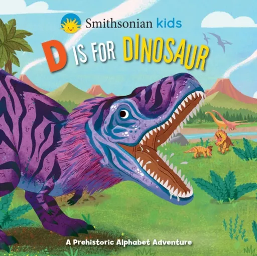 Smithsonian Kids: D Is for Dinosaur - Courtney Acampora