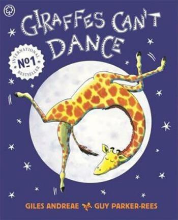 Giraffes Can't Dance - Giles Andreae, Parker-Rees Guy