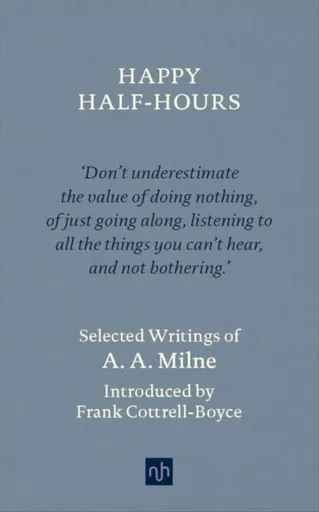 Happy Half Hours - Alan Alexander Milne